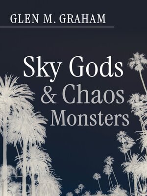 cover image of Sky Gods and Chaos Monsters